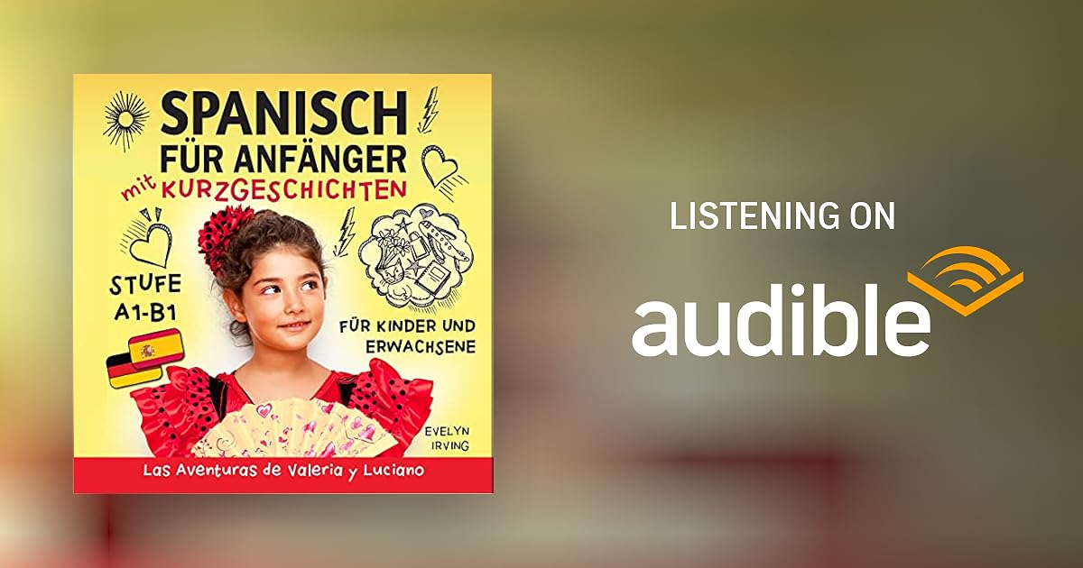 Spanisch für Anfänger mit Kurzgeschichten [Spanish for Beginners with